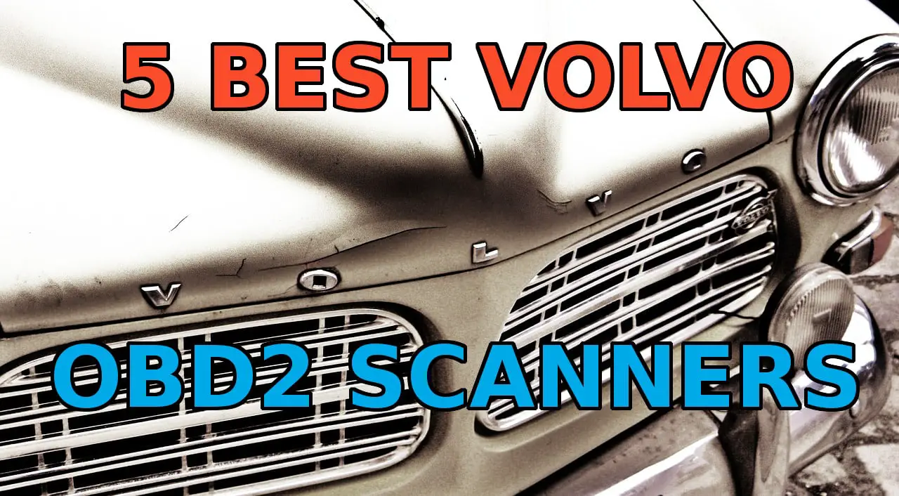 5 Best Volvo OBD2 Scanners