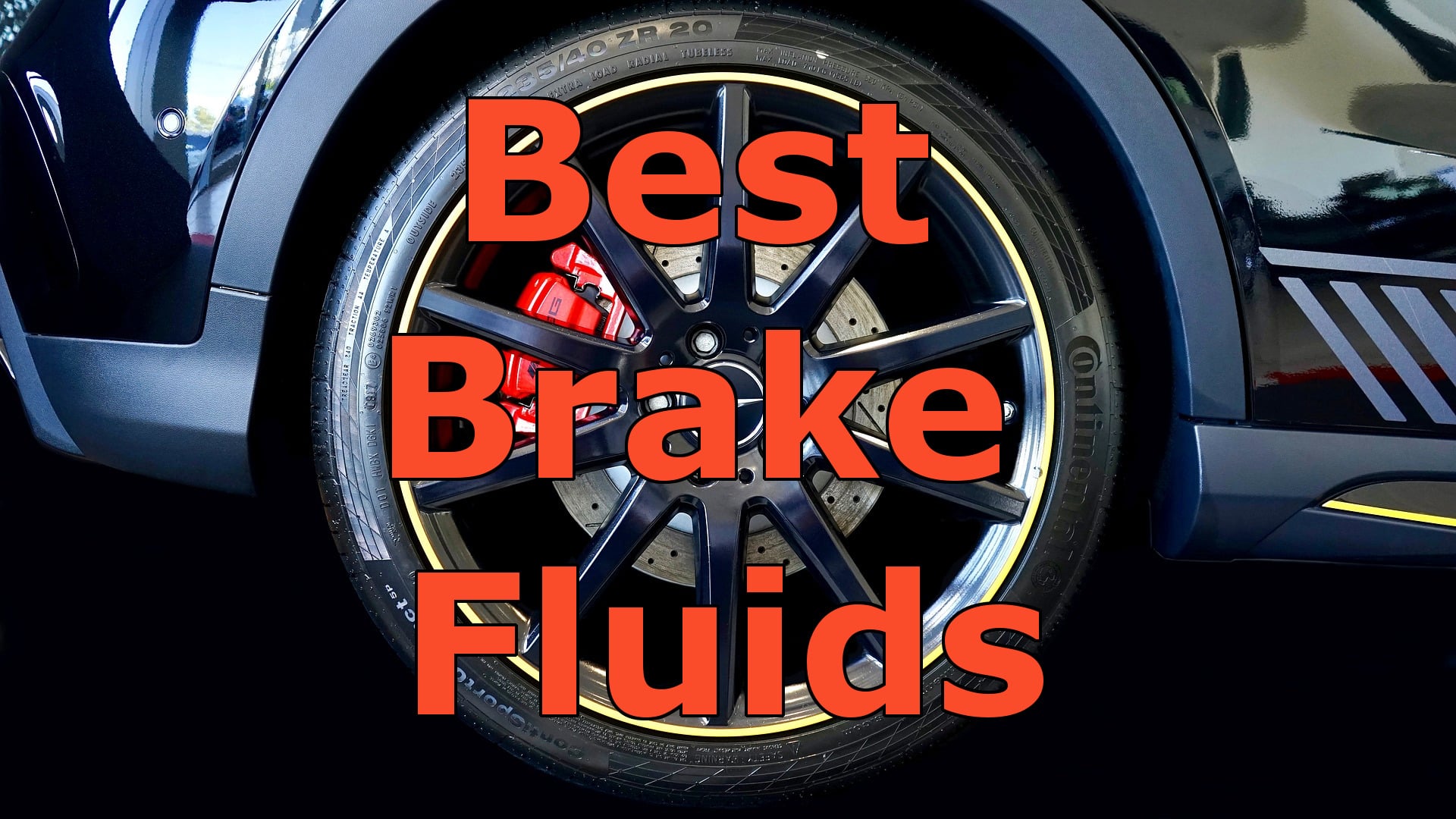 The 2018 Best Brake Fluids For Superior Stopping And Braking Power