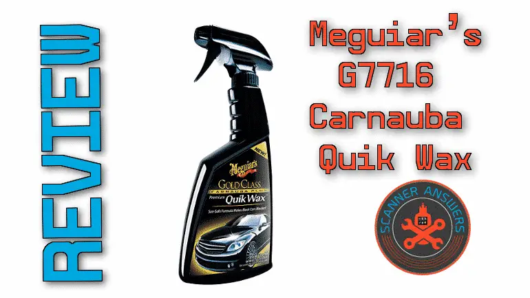 Meguiars G7716 Carnauba Quik Wax Review