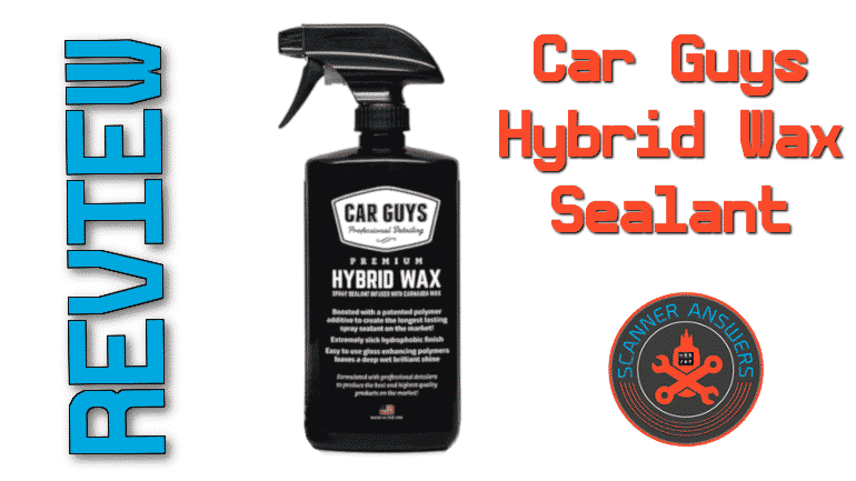 Car Guys Hybrid Wax Sealant Review