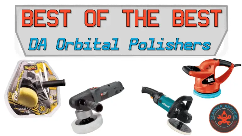 Best Dual Action Orbital Polishers