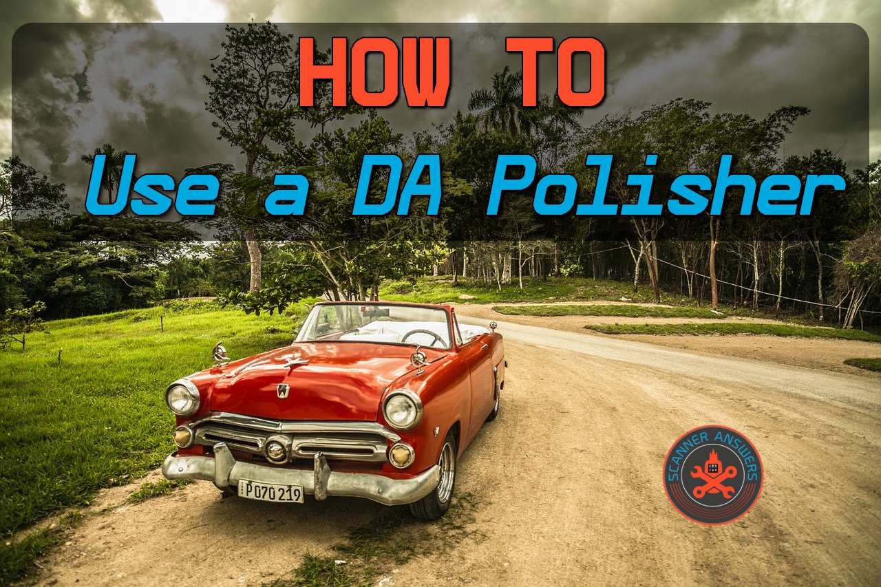 How to Use a Dual Action Polisher