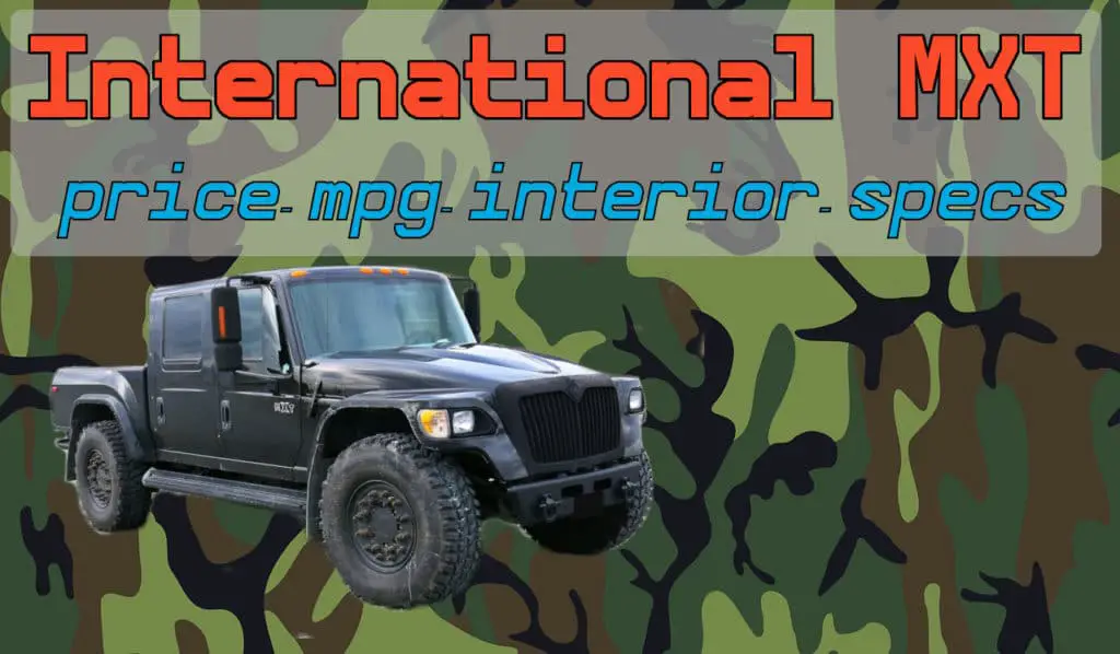 All about the International MXT - Price, MPG, and other Specs