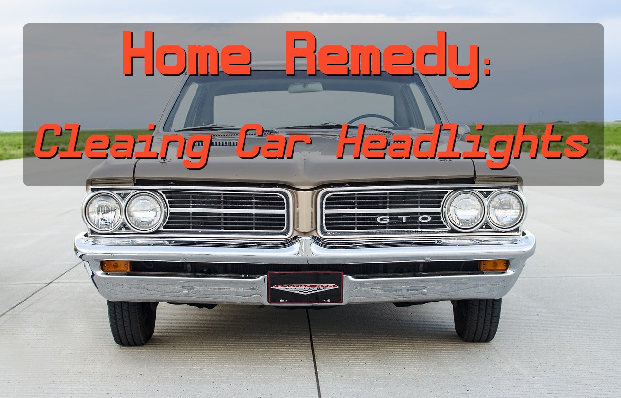 How to Clean Car Headlights Home Remedy