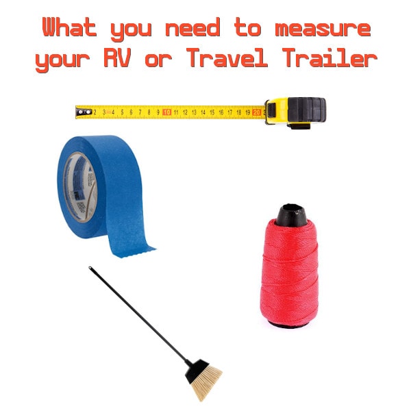 What you need to measure your RV or Travel Trailer