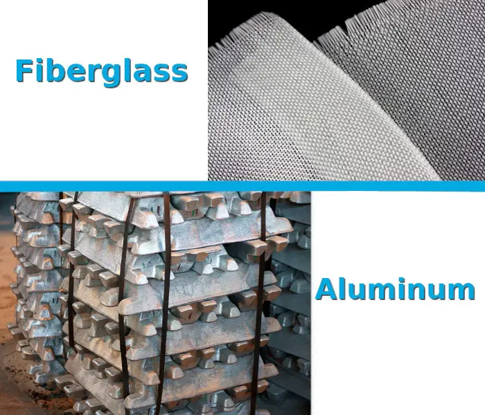 fiberglass and aluminum materials