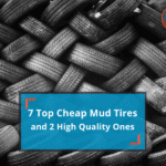 7 Best Cheap Mud Tires