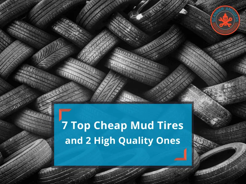 7 Best Cheap Mud Tires